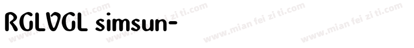 RGLVGL simsun字体转换